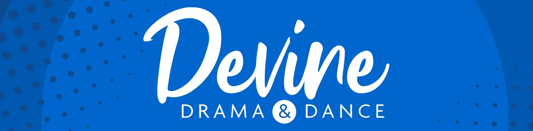 Devine Drama and Dance