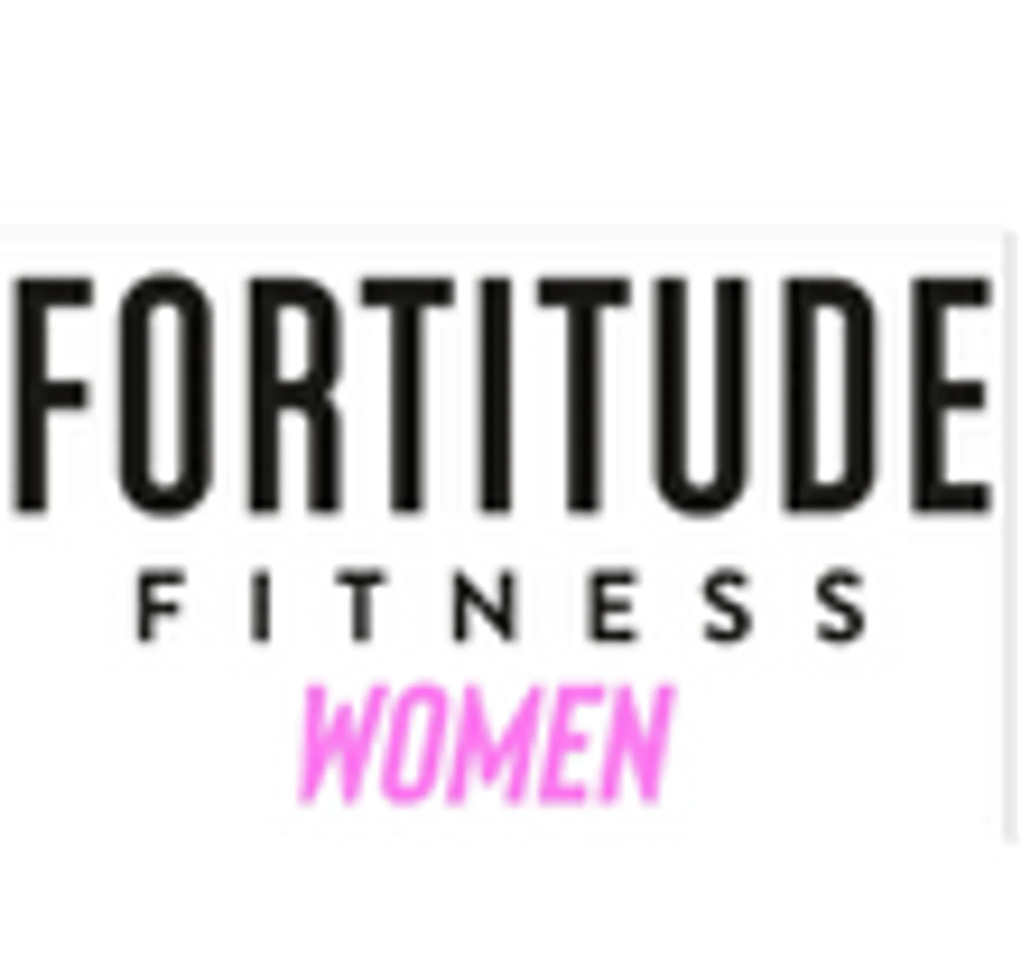 Fortitude Fitness Women