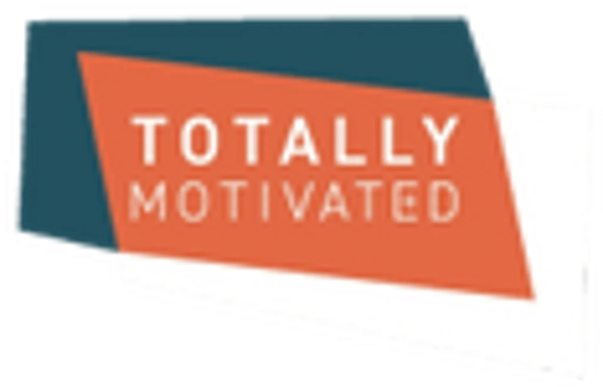 Totally Motivated
