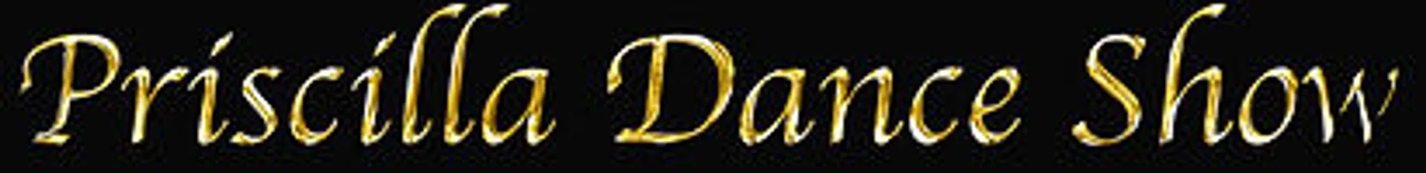 Priscilla Dance Show
