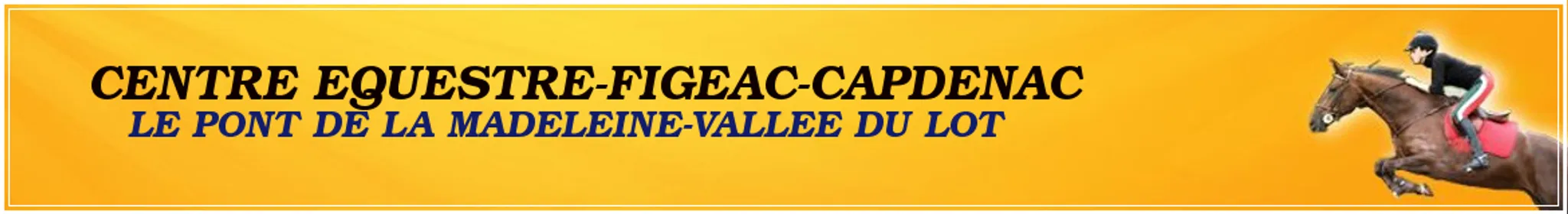CENTRE EQUESTRE DU PONT DE LA MADELEINE