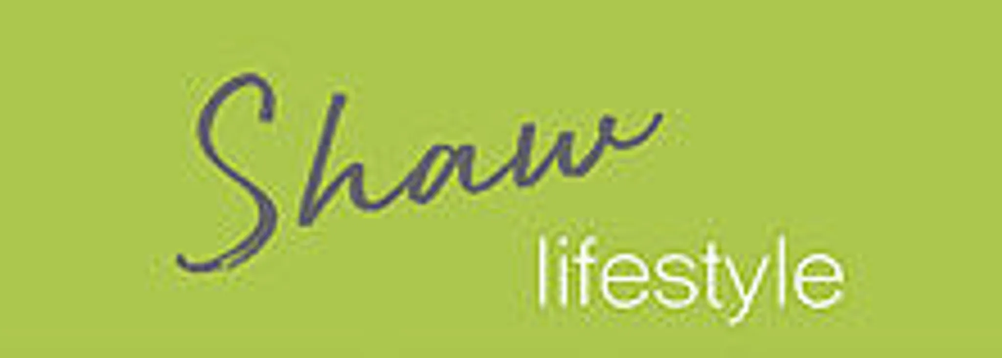 Shaw Lifestyle