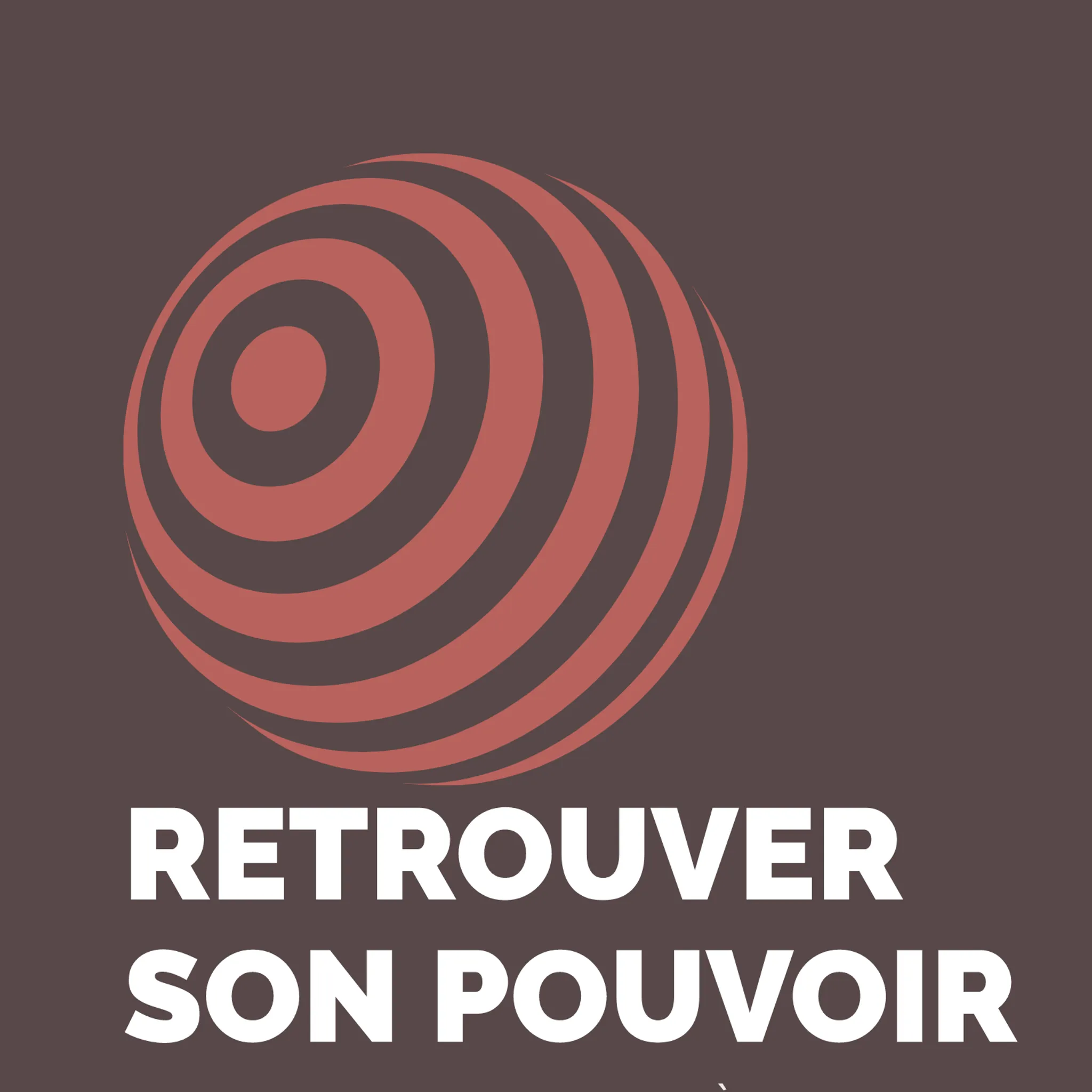 Retrouver son Pouvoir