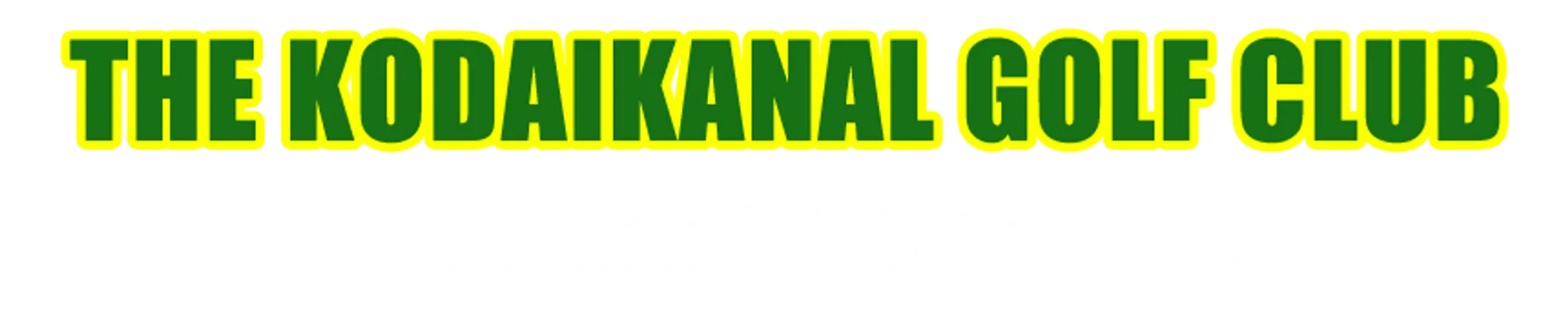 Kodaikanal Golf Club.