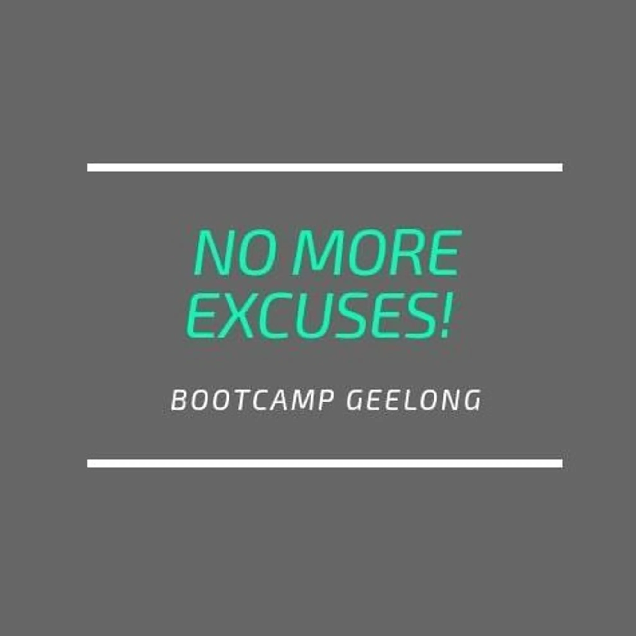 No More Excuses! Bootcamp & PT