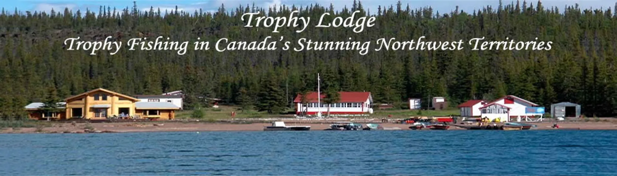 Trophy Lodge NWT