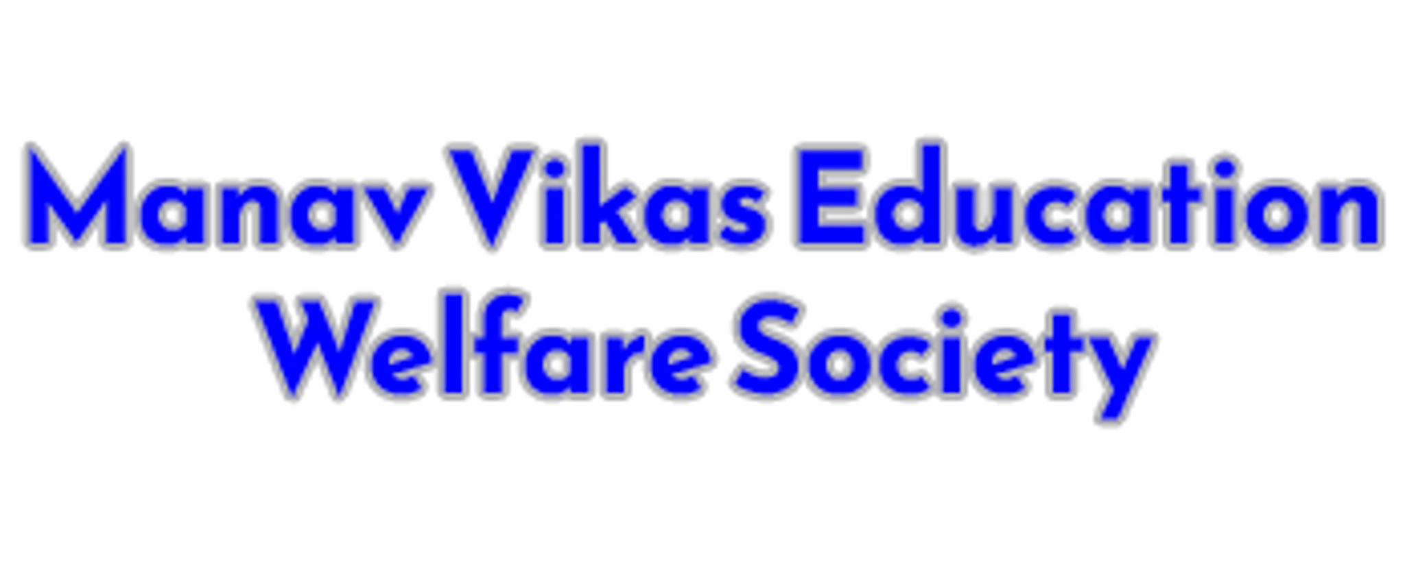 Manav Vikas Education Welfare Society