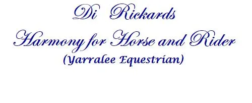 Di Rickards Harmony for Horse and Rider