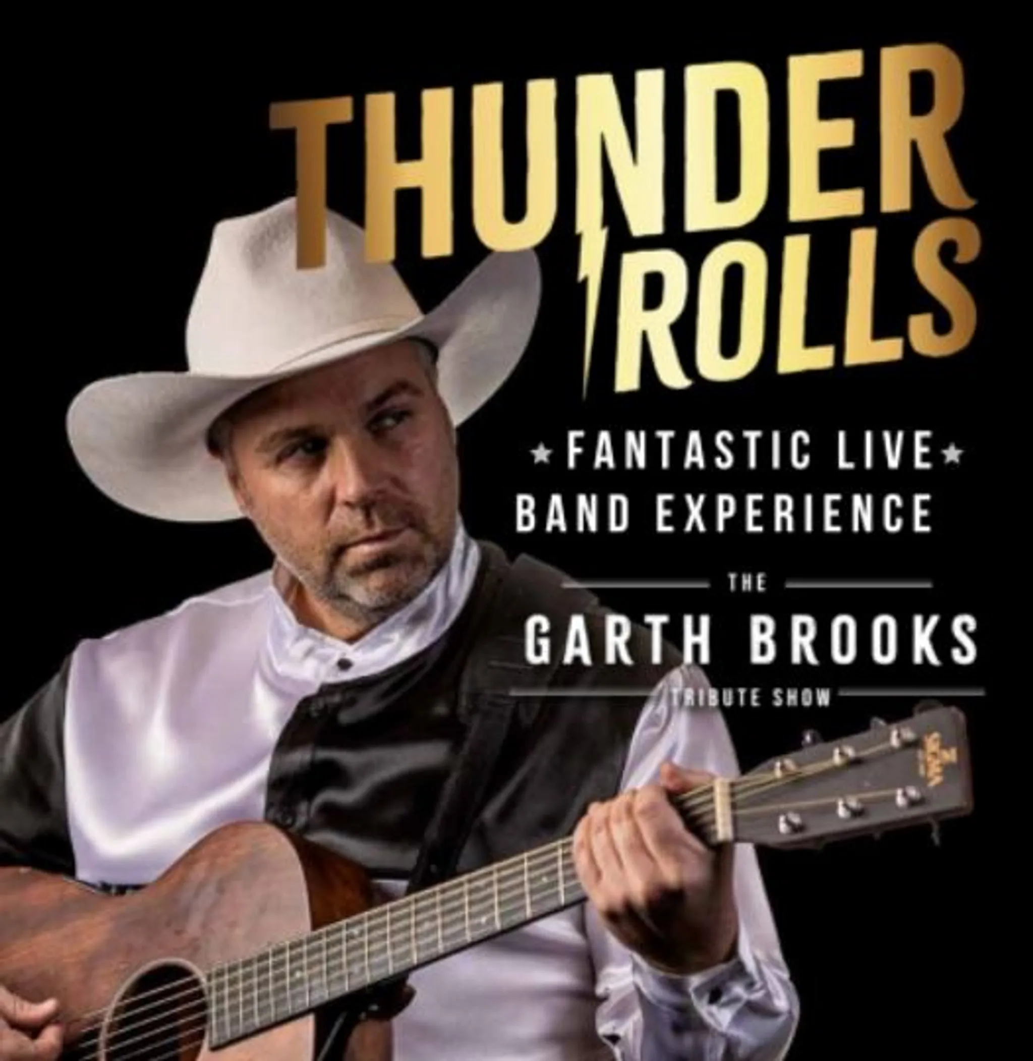 Thunder Rolls - The Garth Brooks Tribute Show