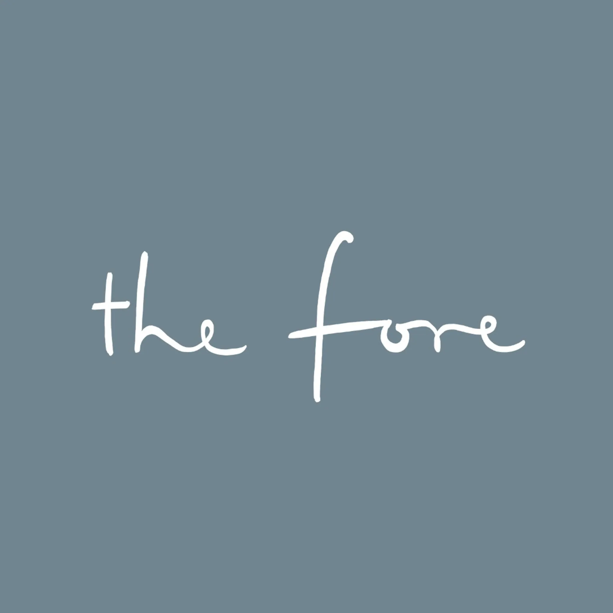 The Fore