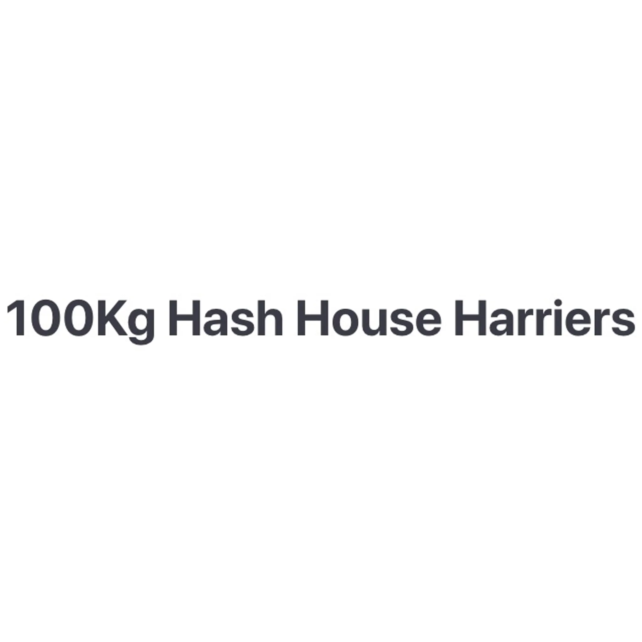 100Kg Hash House Harriers