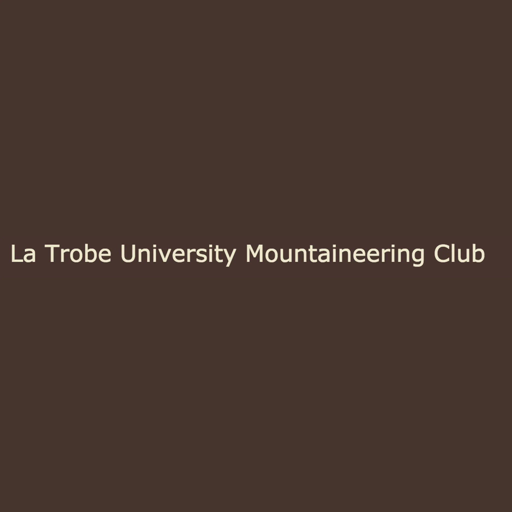 La Trobe University Mountaineering Club (LUMC)