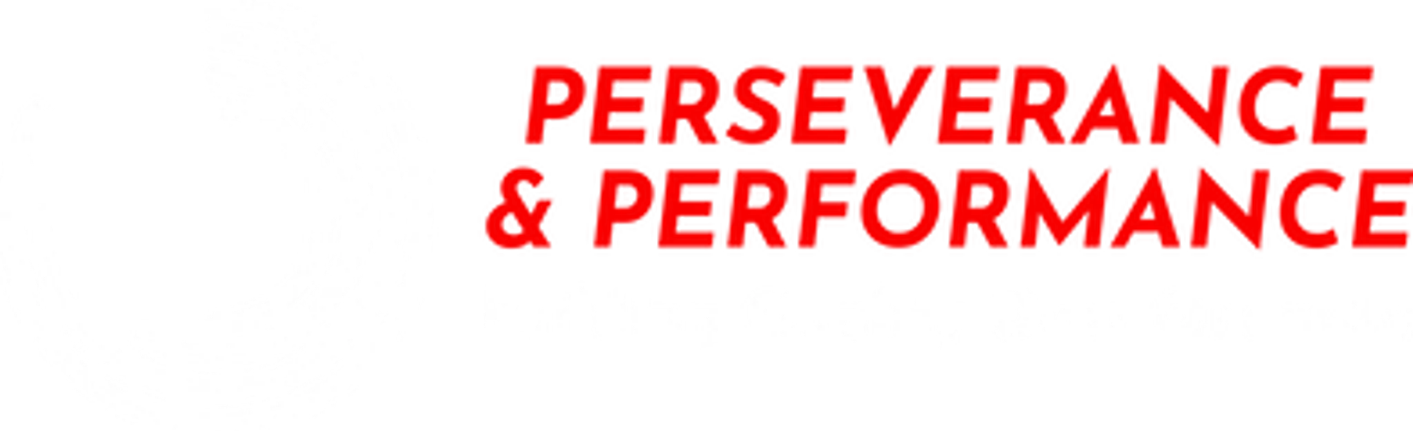 Perseverance & Performance