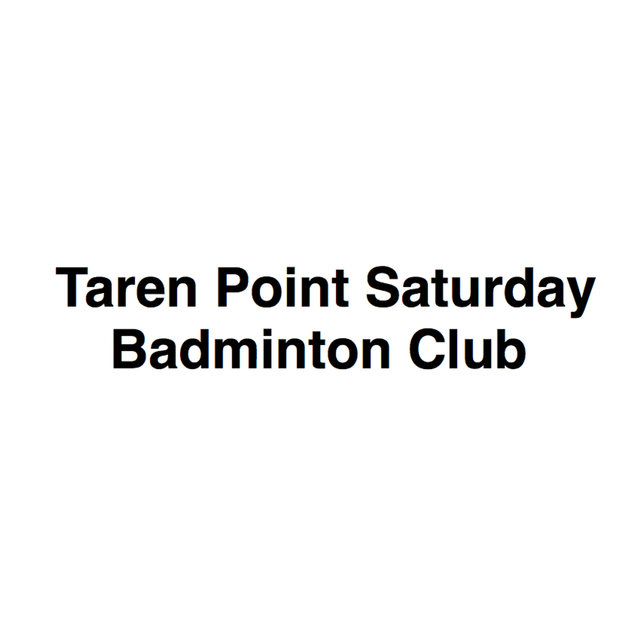 Taren Point Saturday Badminton Club