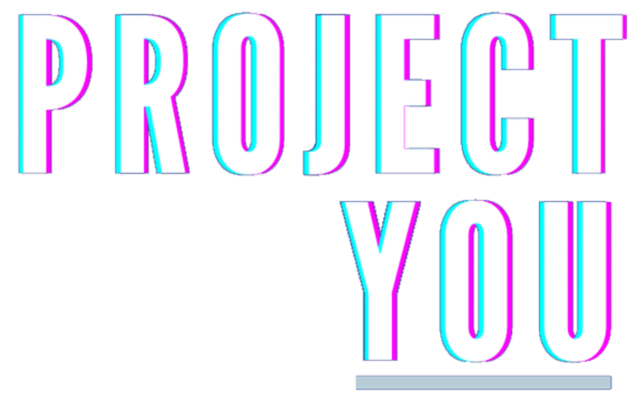 Project You