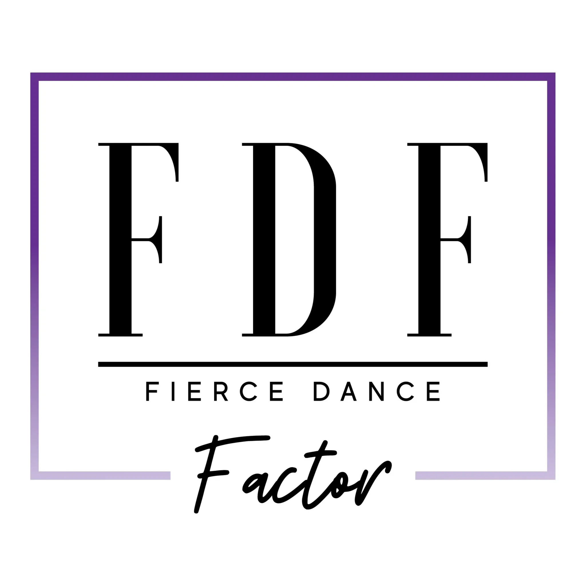 Fierce Dance Factor