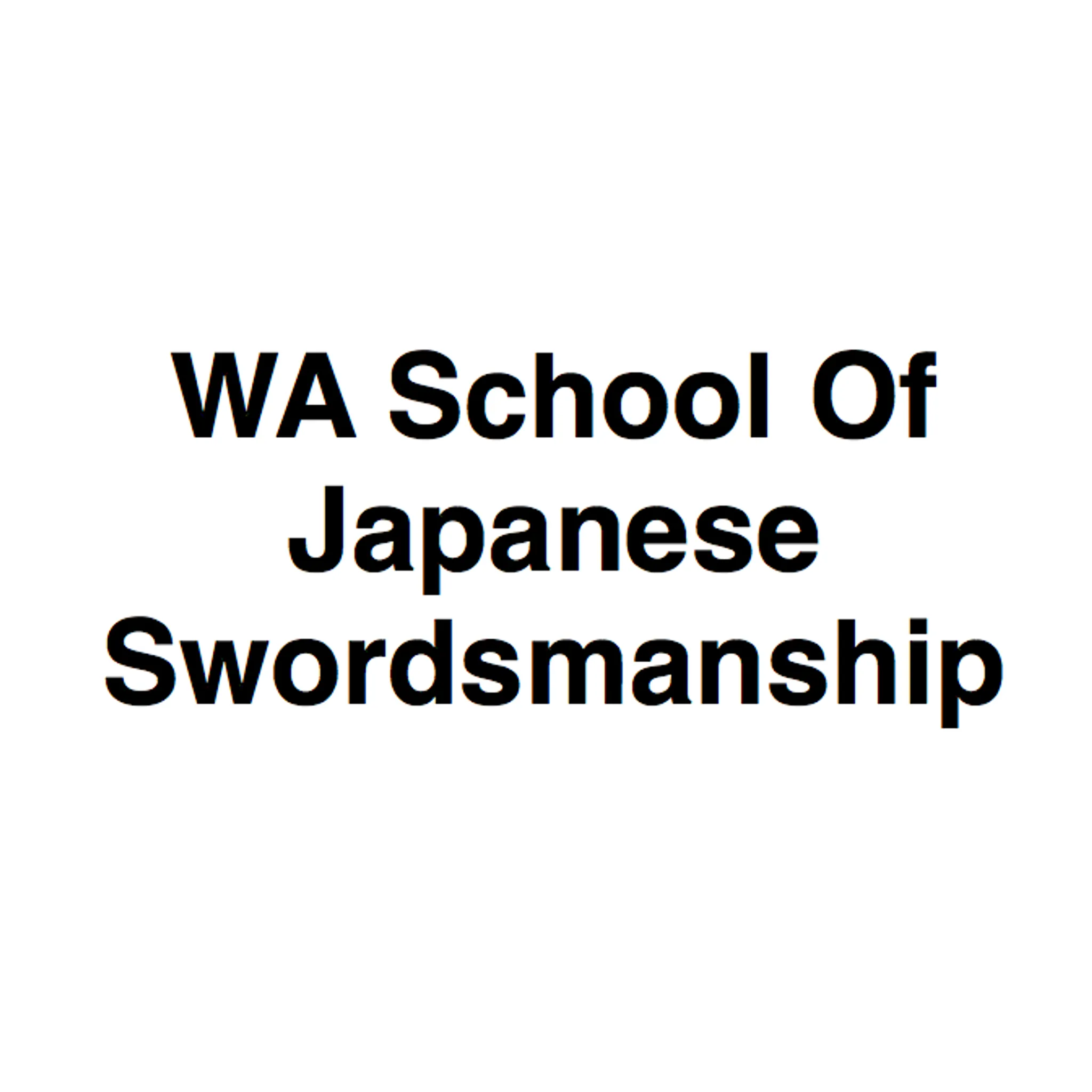  WA School of Japanese Swordmanship