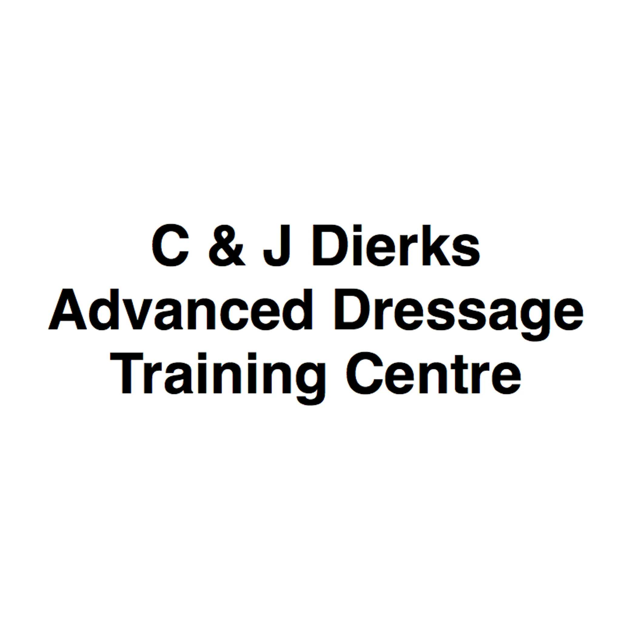 C & J Dierks Advanced Dressage Training Centre