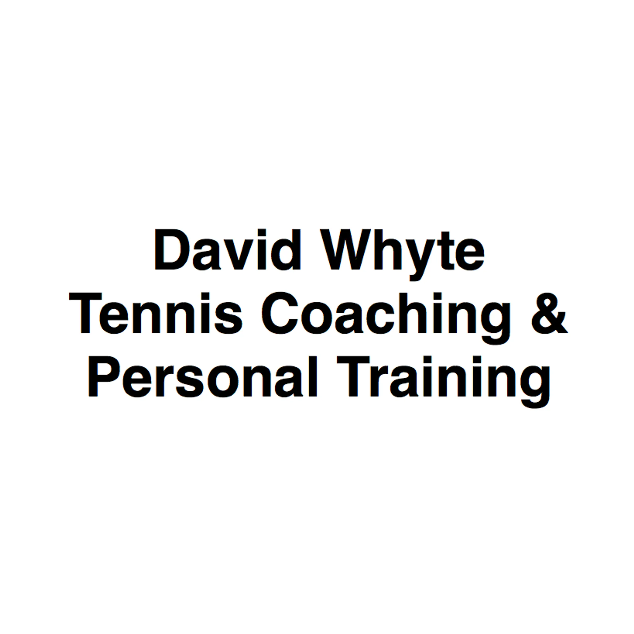 David Whyte Tennis Coaching & Personal Training