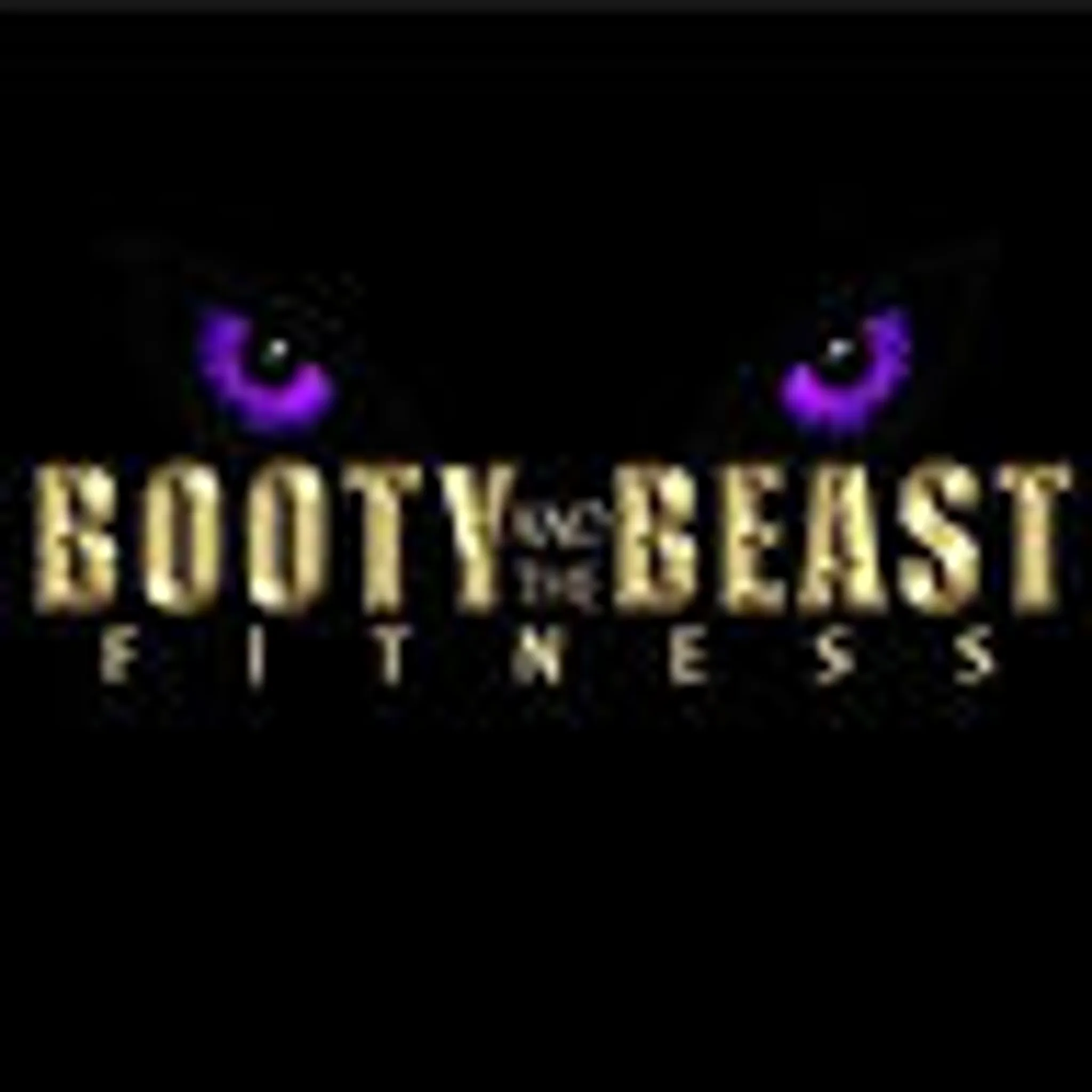 Booty and the Beast Fitness