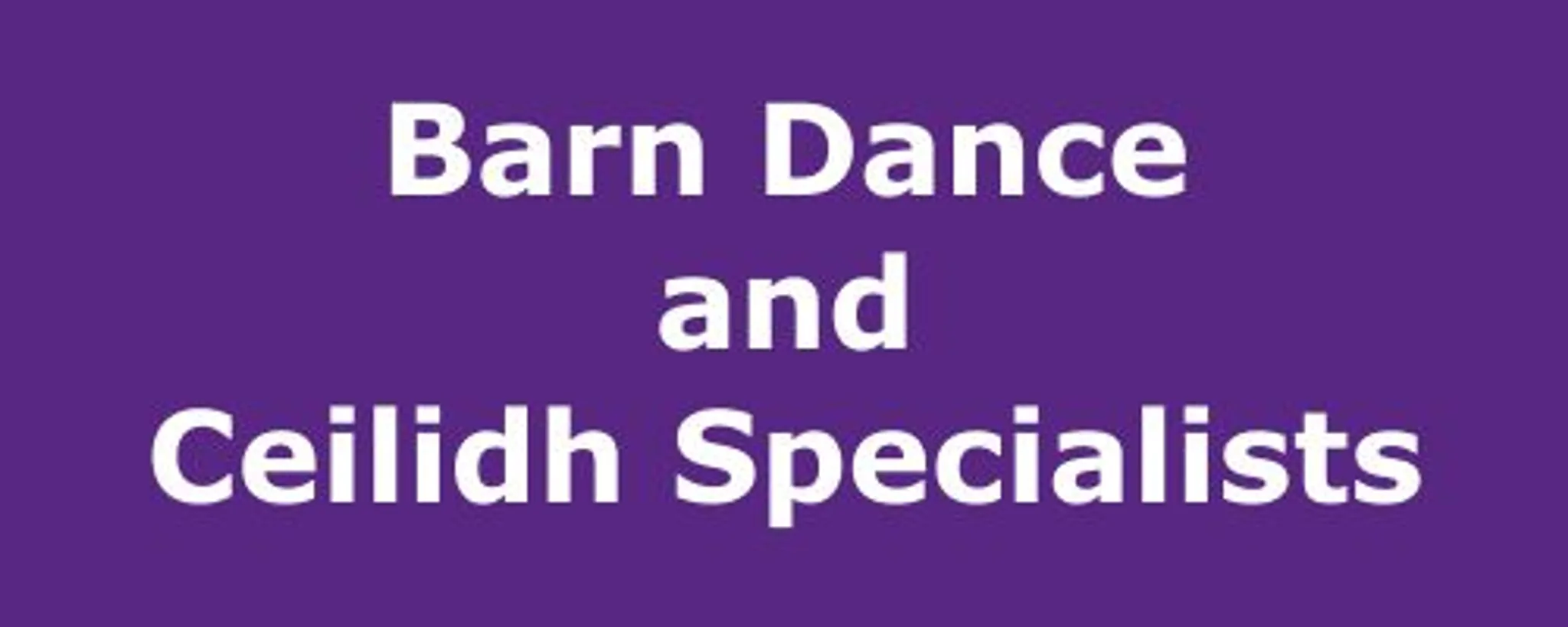 Barn Dance & Ceilidh Specialists