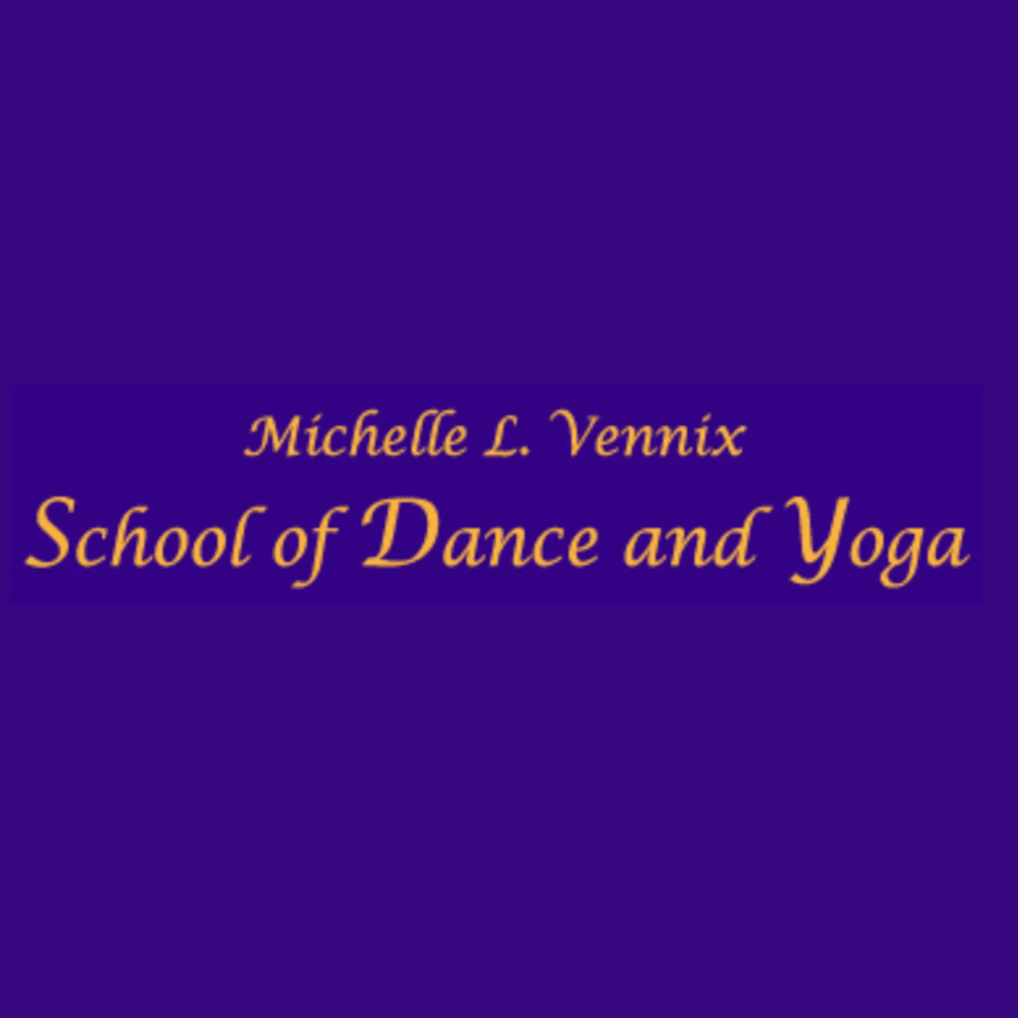Michelle L Vennix School Of Dance and Yoga