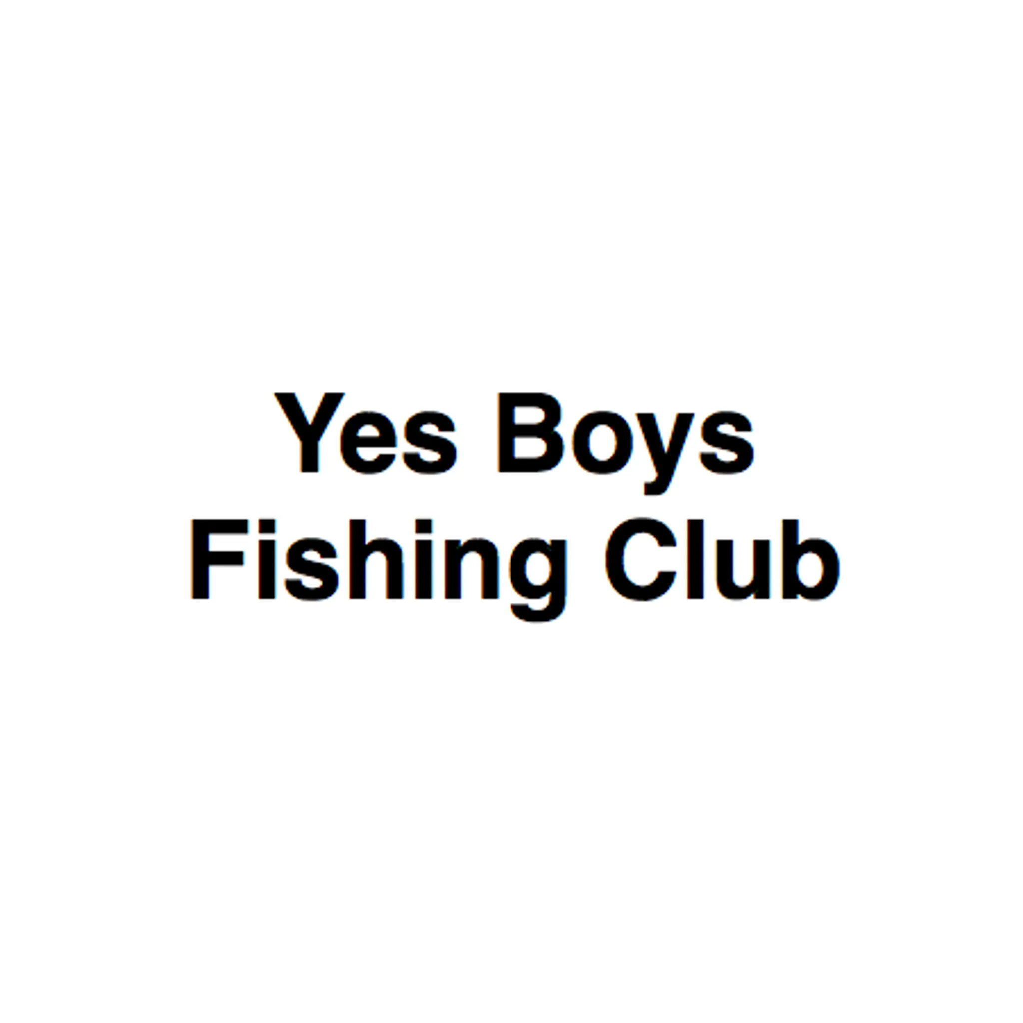 Yes Boys Fishing Club