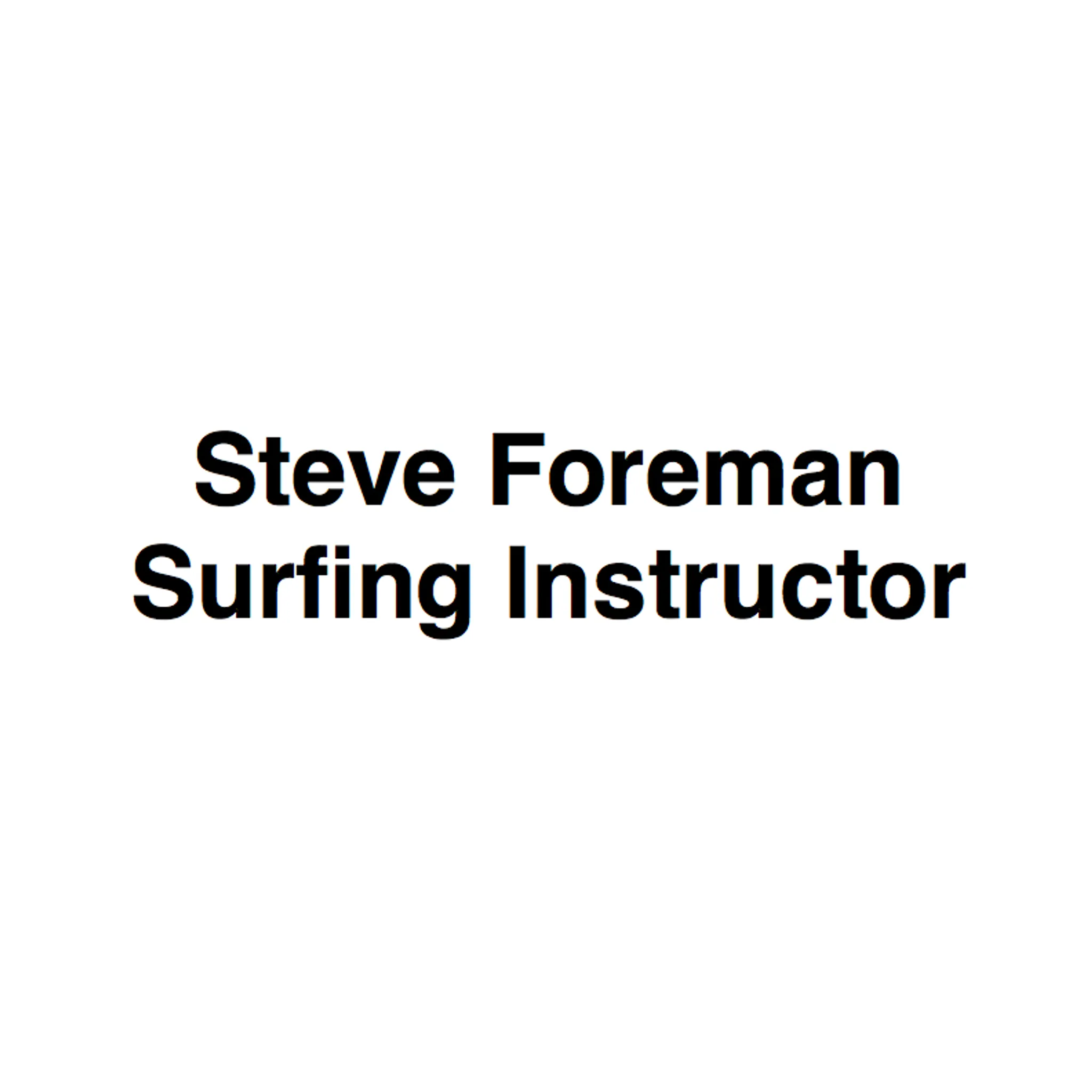 Steve Foreman - Surfing Instructor