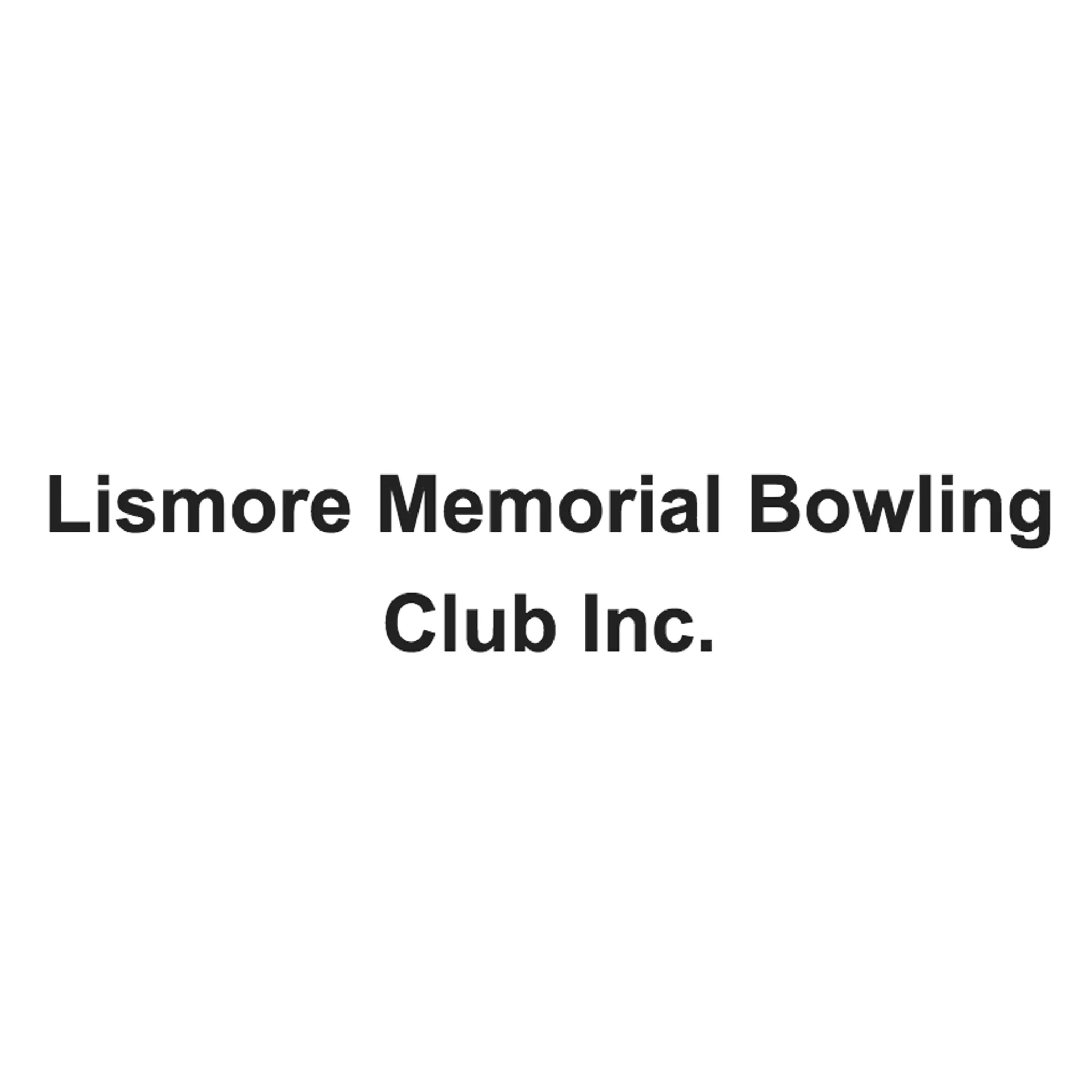 Lismore Memorial Bowling Club Inc.