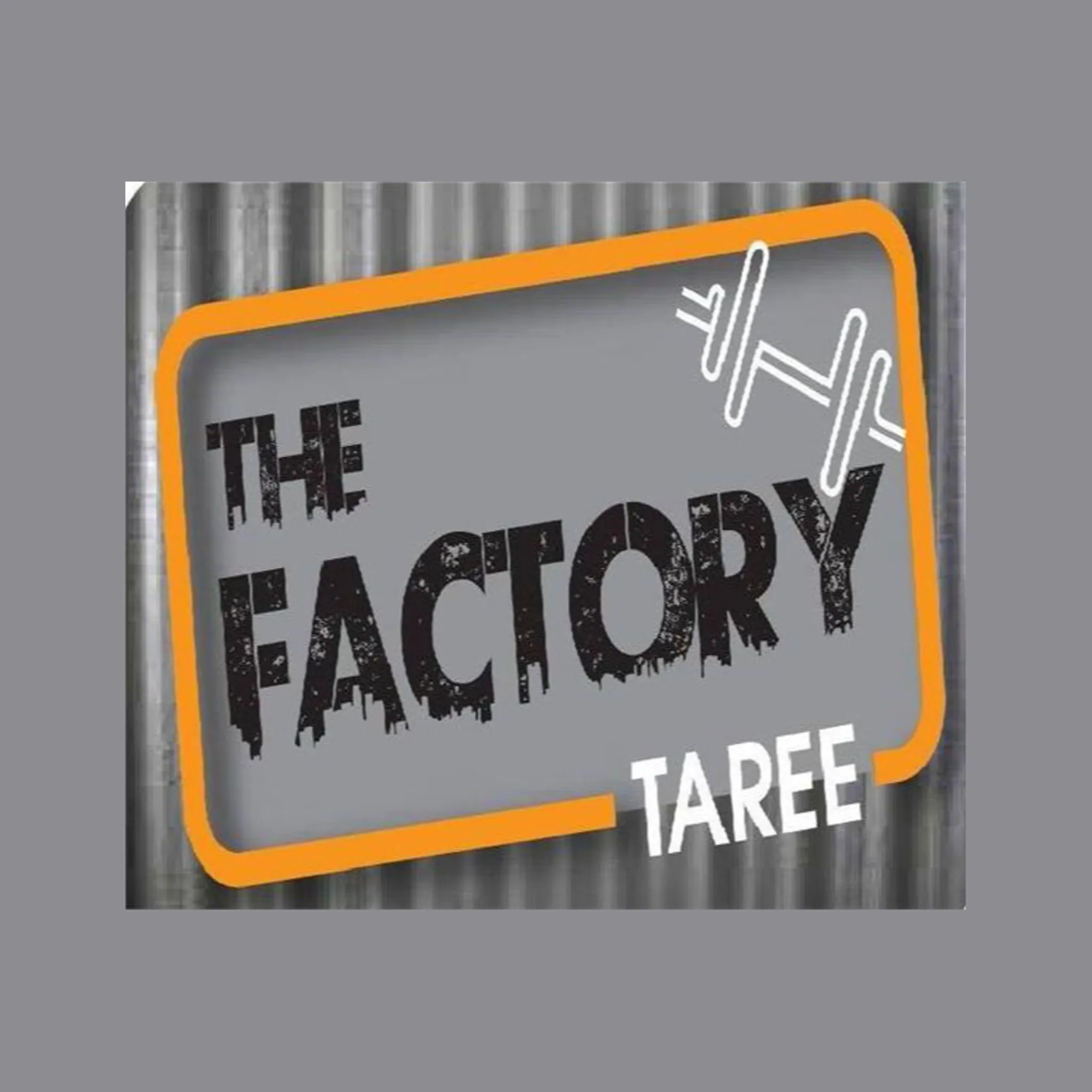 The Factory Taree