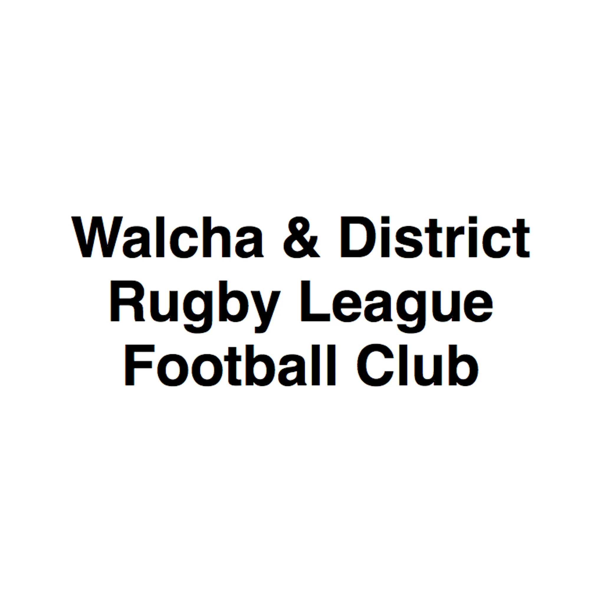 Walcha & District Rugby League Football Club Inc.