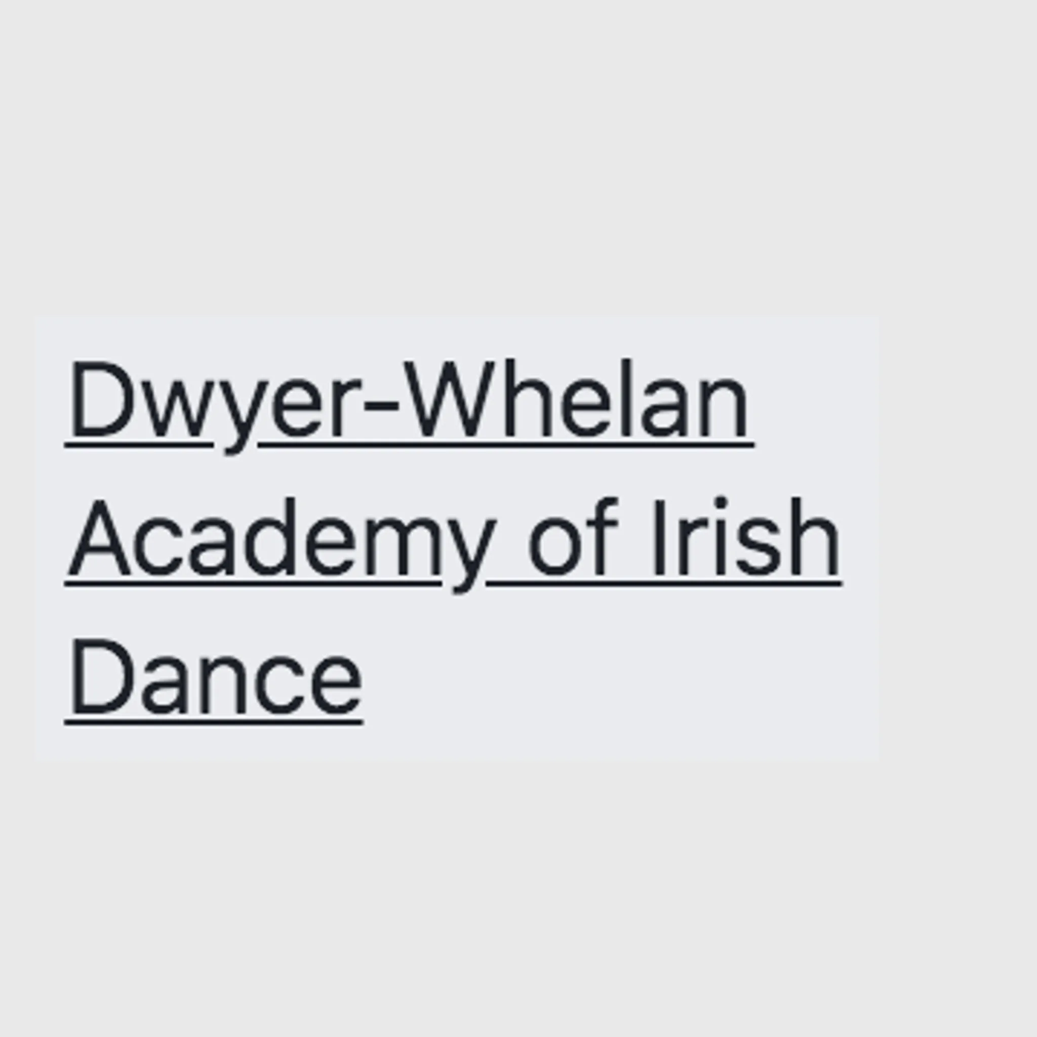 Dwyer-Whelan Academy of Irish Dance
