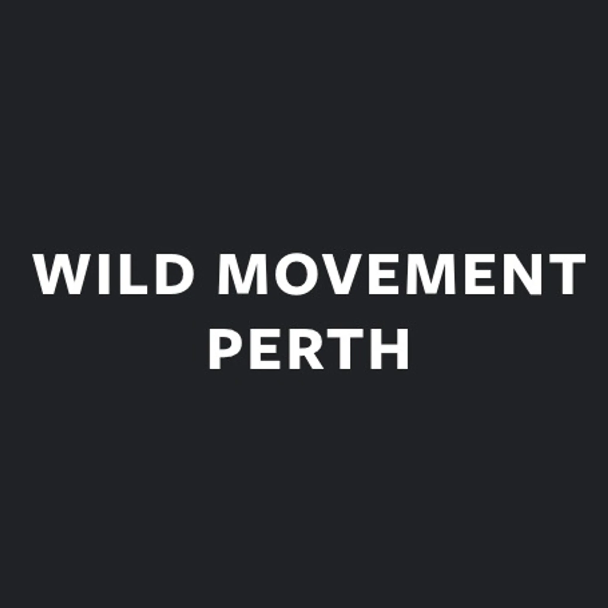 Wild Movement Perth