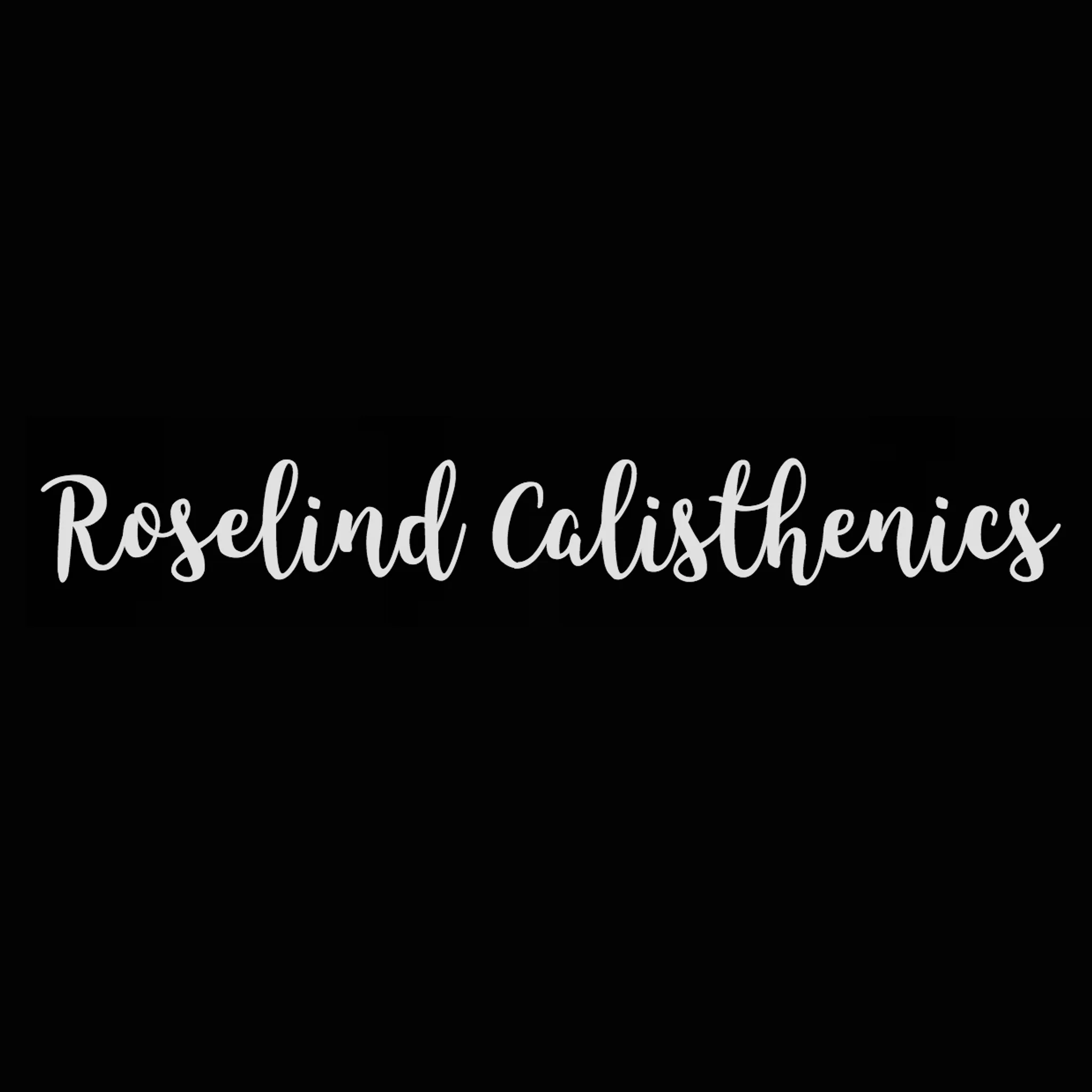 Roselind Calisthenics