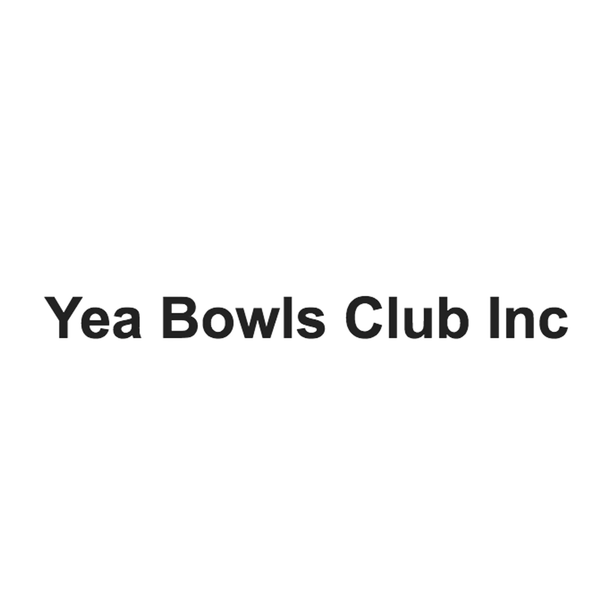 Yea Bowls Club Inc