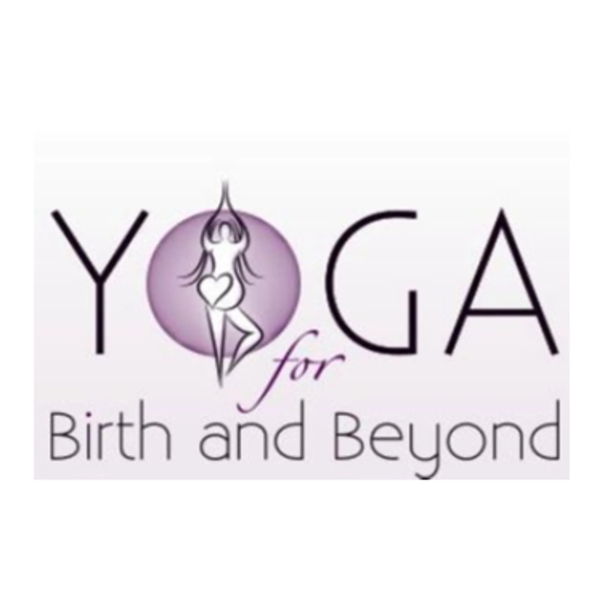 Yoga for Birth and Beyond