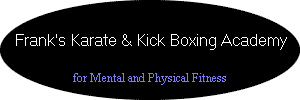 Frank's Karate & Kick Boxing