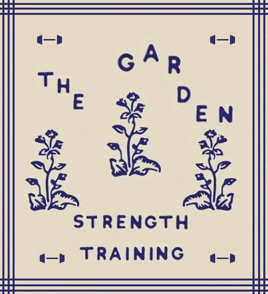 The Garden Strength Training