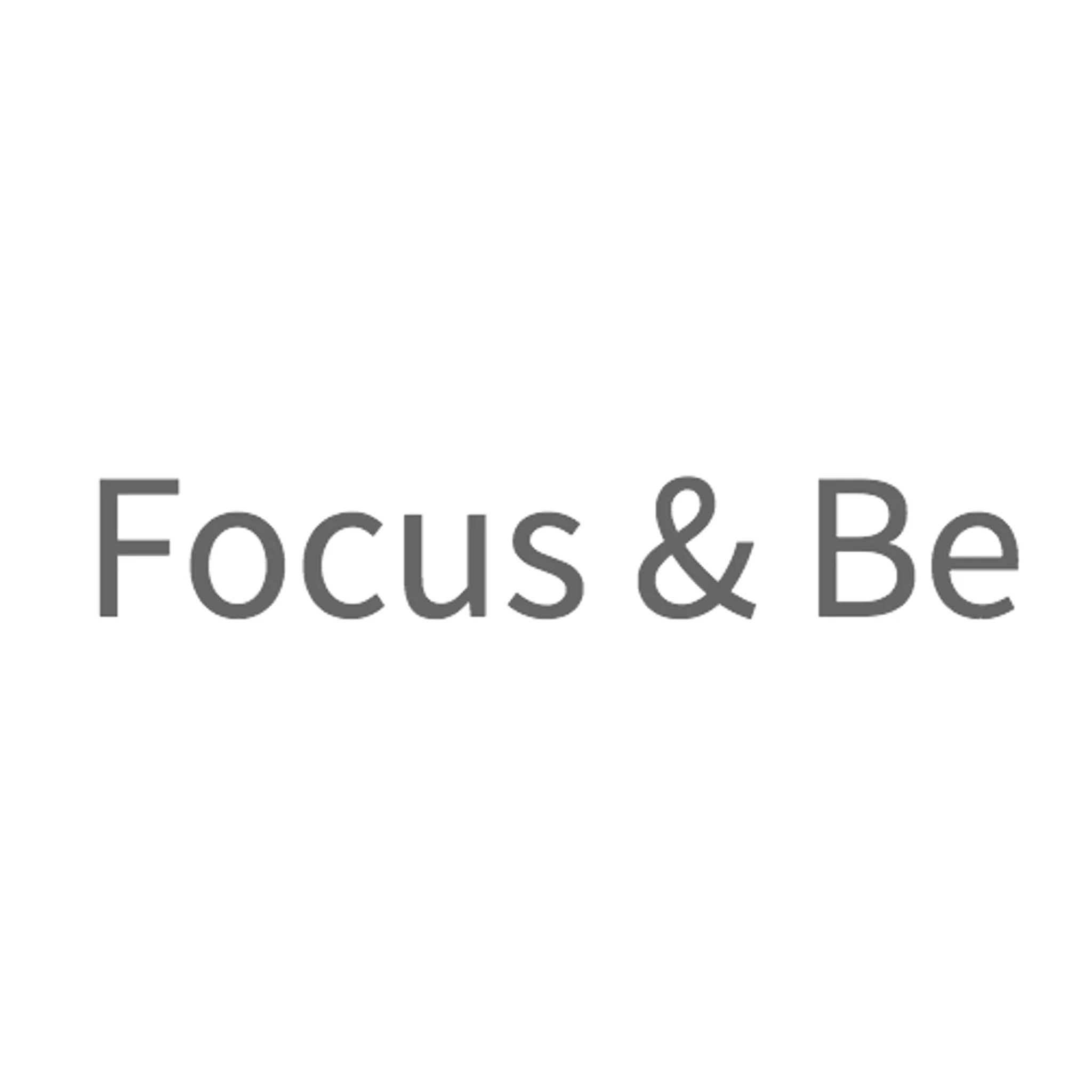 Focus & Be