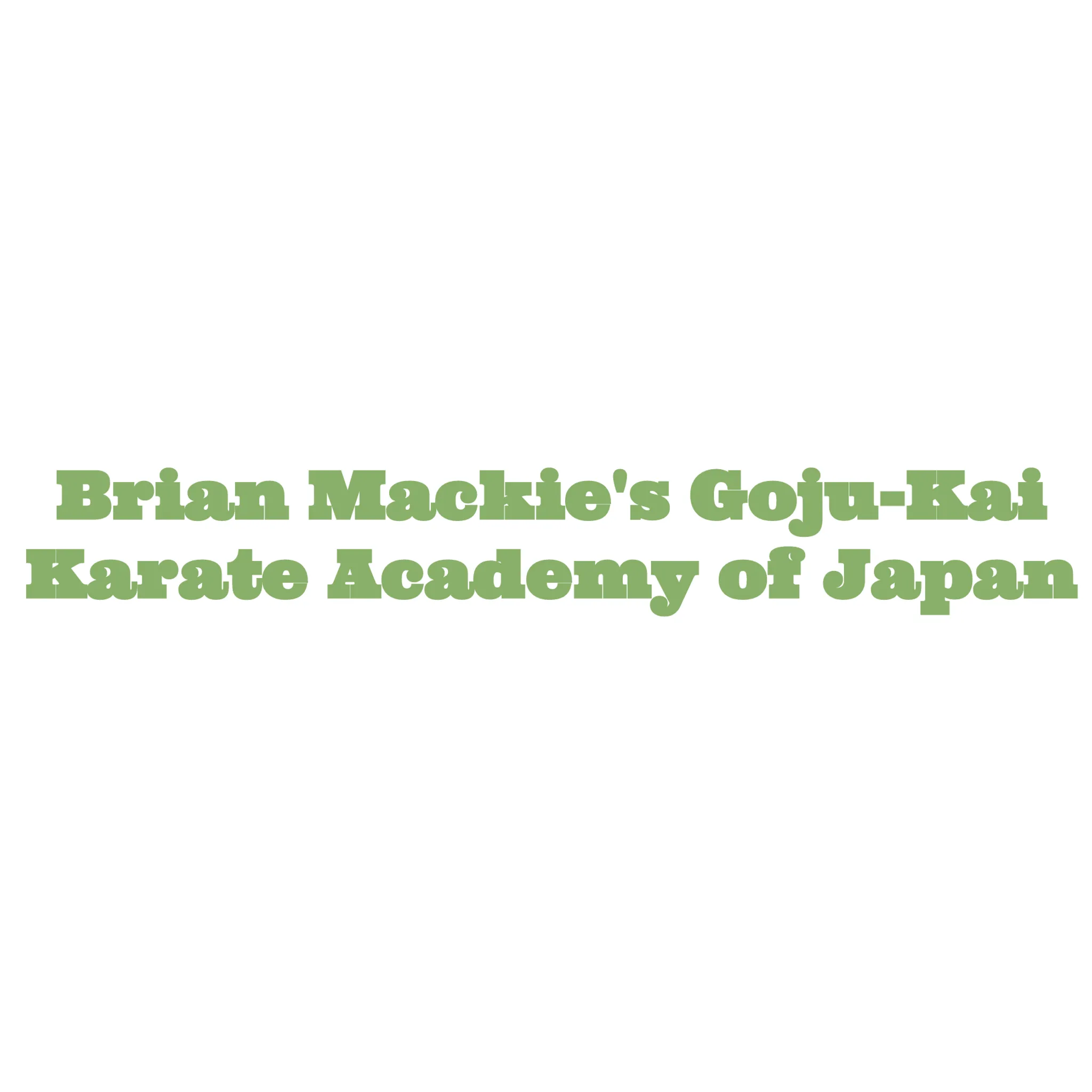 Brian Mackies Goju-Kai Karate Academy of Japan