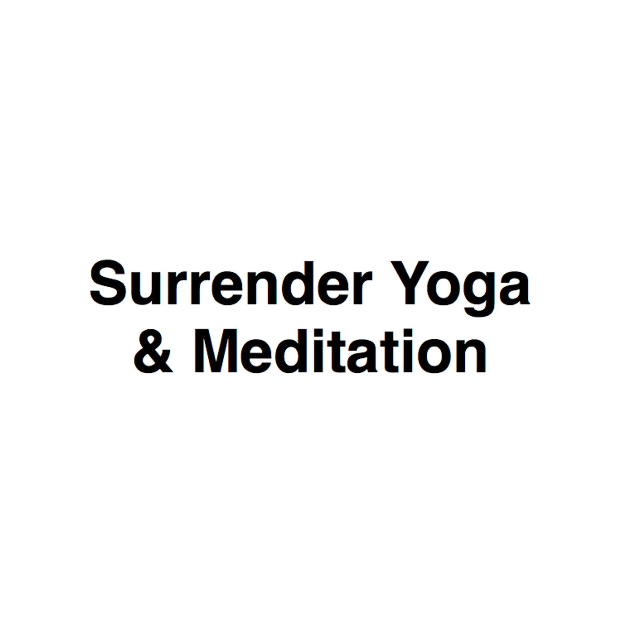 Surrender Yoga and Meditation