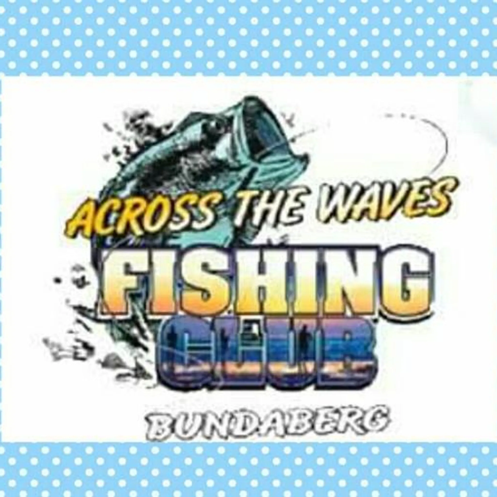 Across The Waves Fishing Club