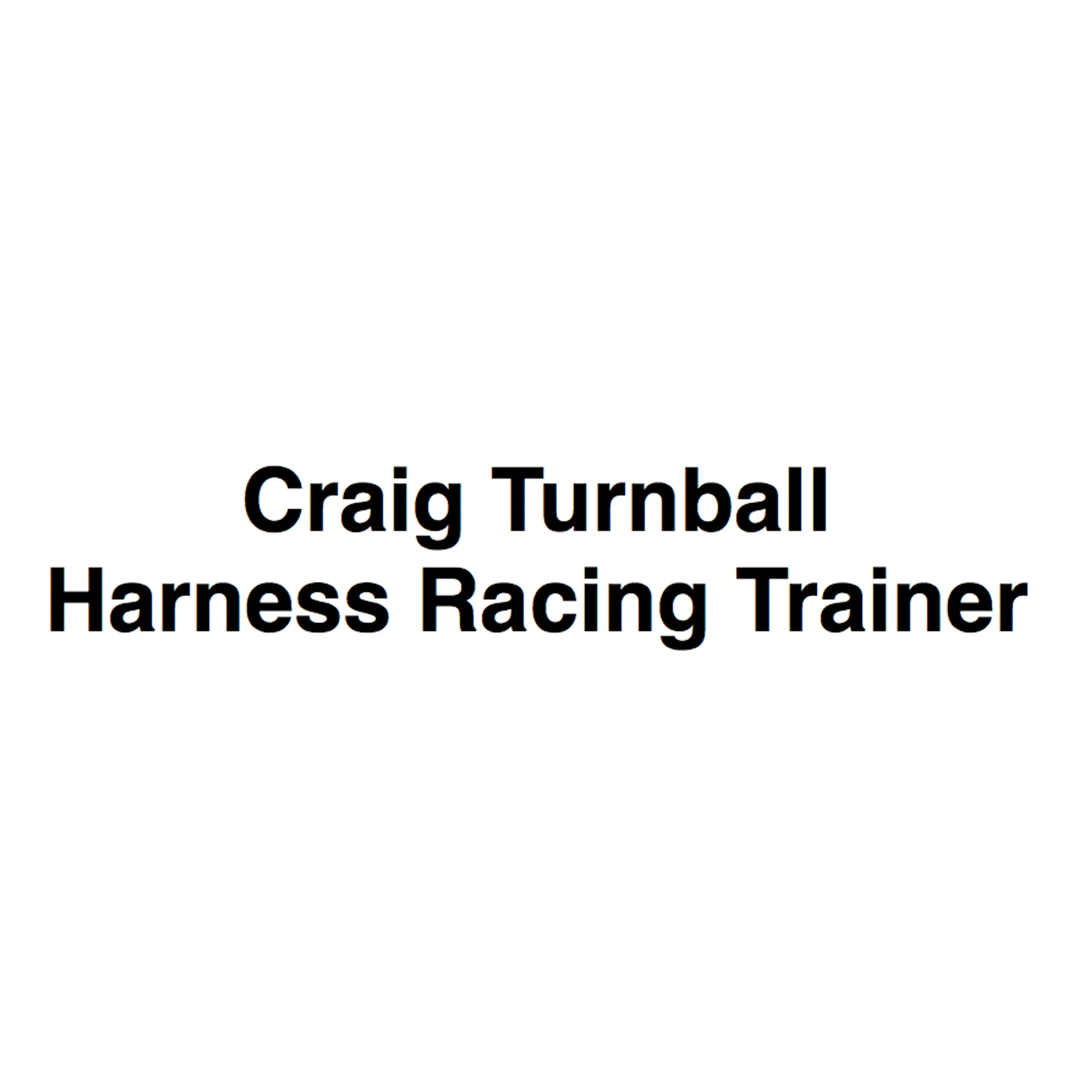Craig Turnball - Harness Racing Trainer