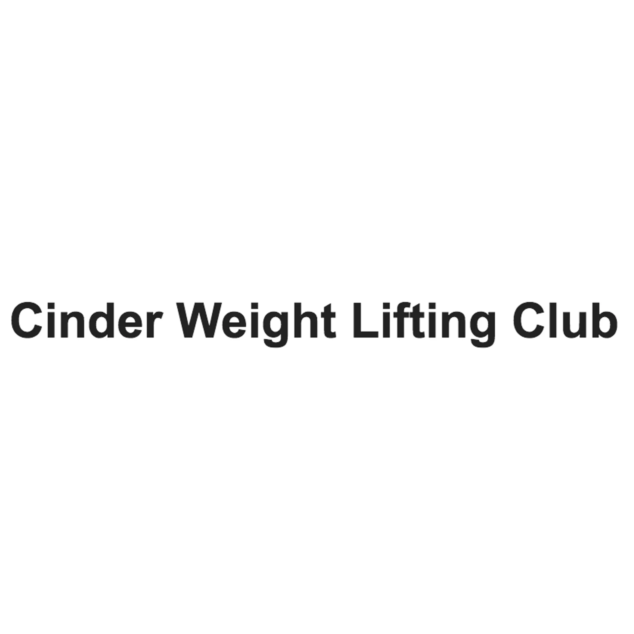 Cinder Weight Lifting Club