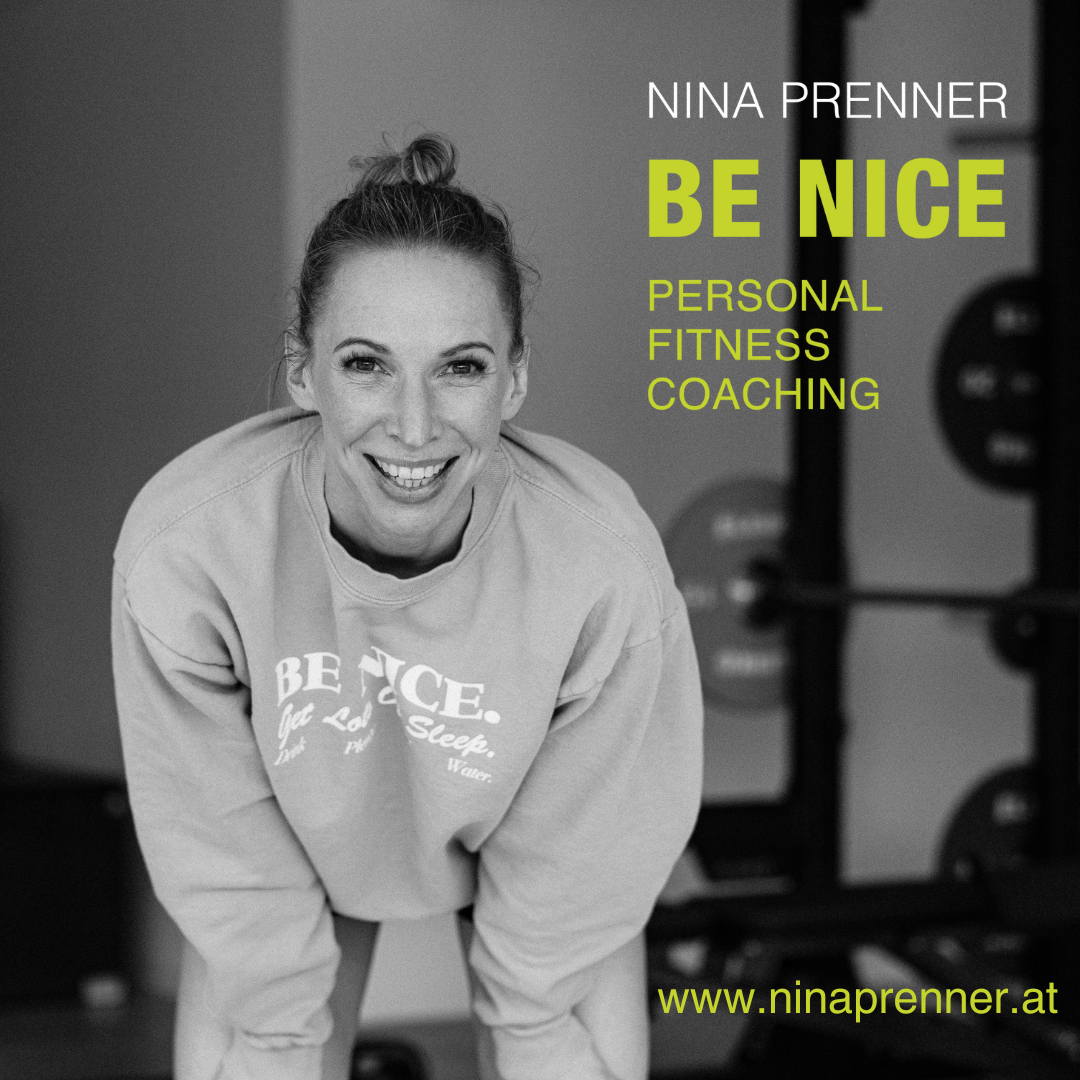 Nina Prenner. Be Nice. Personal Fitness Coaching.
