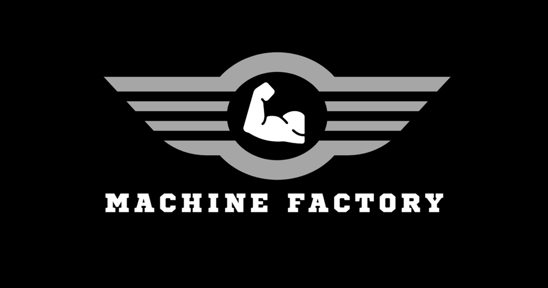 MACHINE FACTORY
