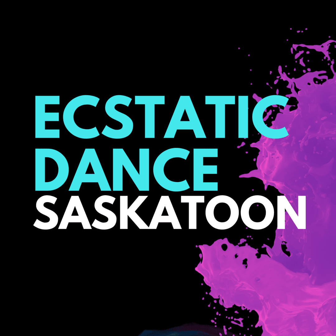 Ecstatic Dance Saskatoon