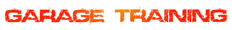 GARAGE TRAINING