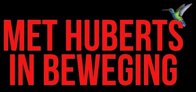 met Huberts in beweging