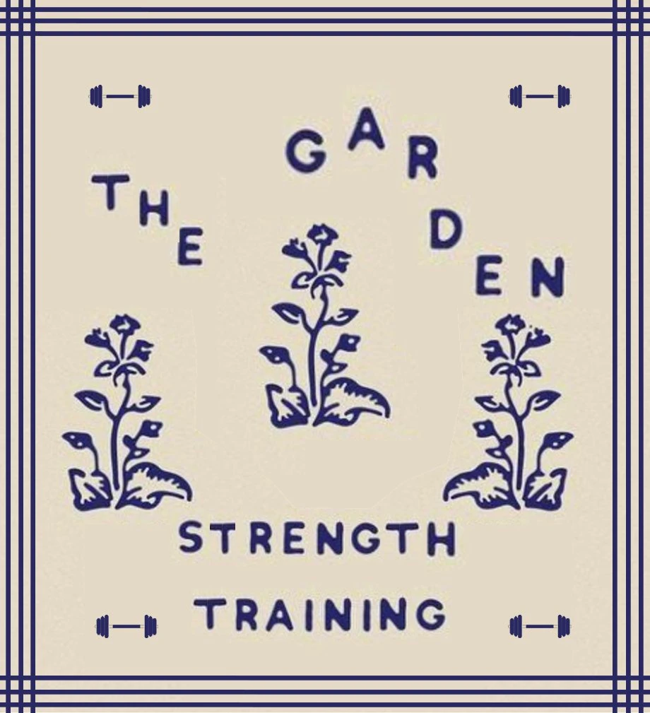 The Garden Strength Training